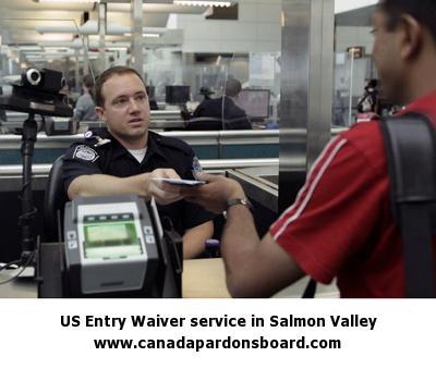 US Entry Waiver service in Salmon Valley